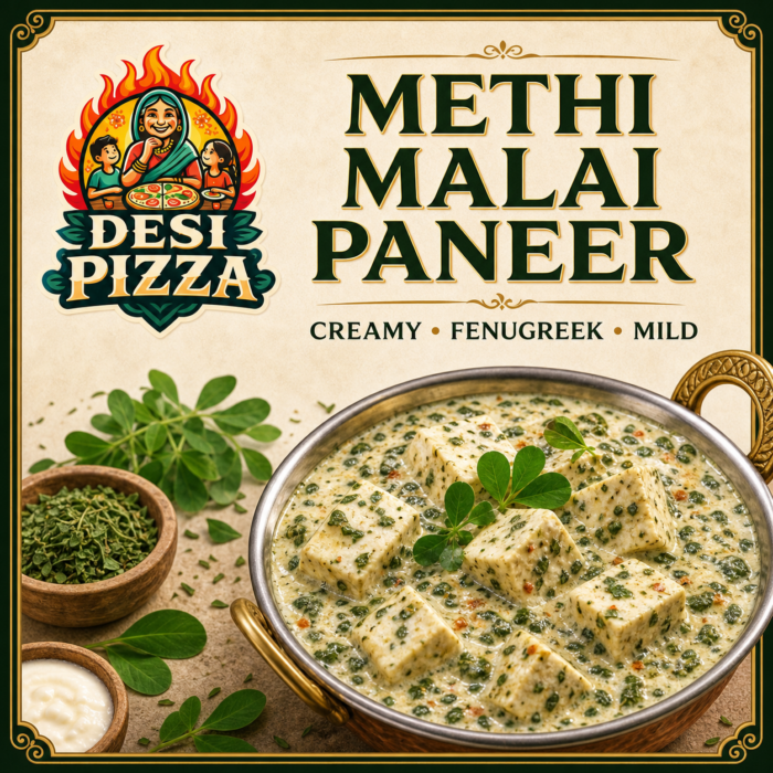 Methi Malai Paneer by Desi Pizza